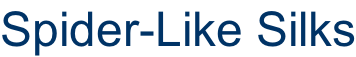 Spider-Like Silks